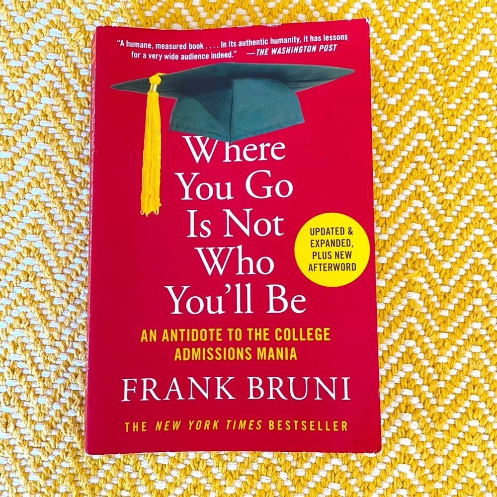 Where You Go Is Not When You’ll Be, Frank Bruni